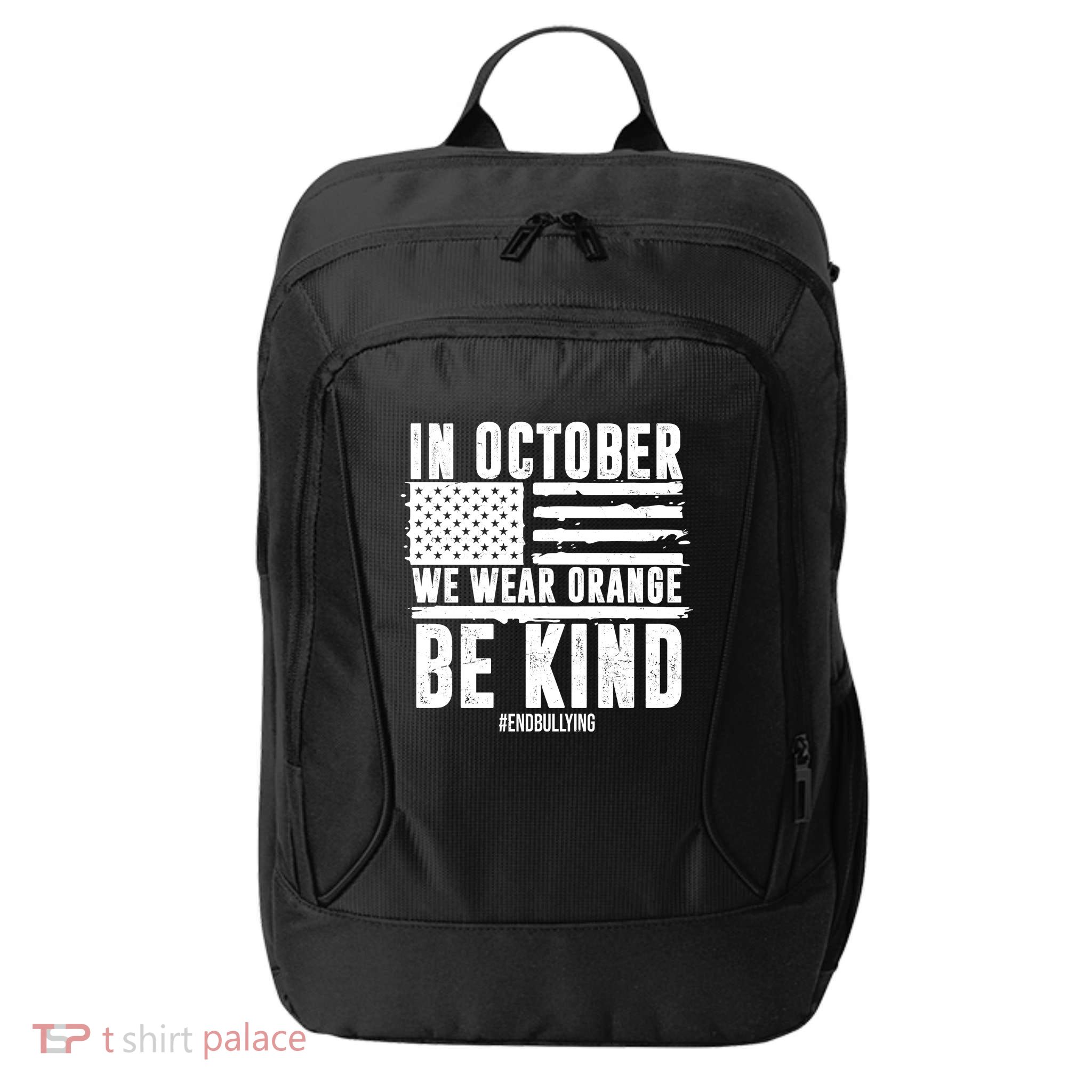 In October We Wear Orange Be Kind End Bullying Usa Flag Unity Day City Backpack