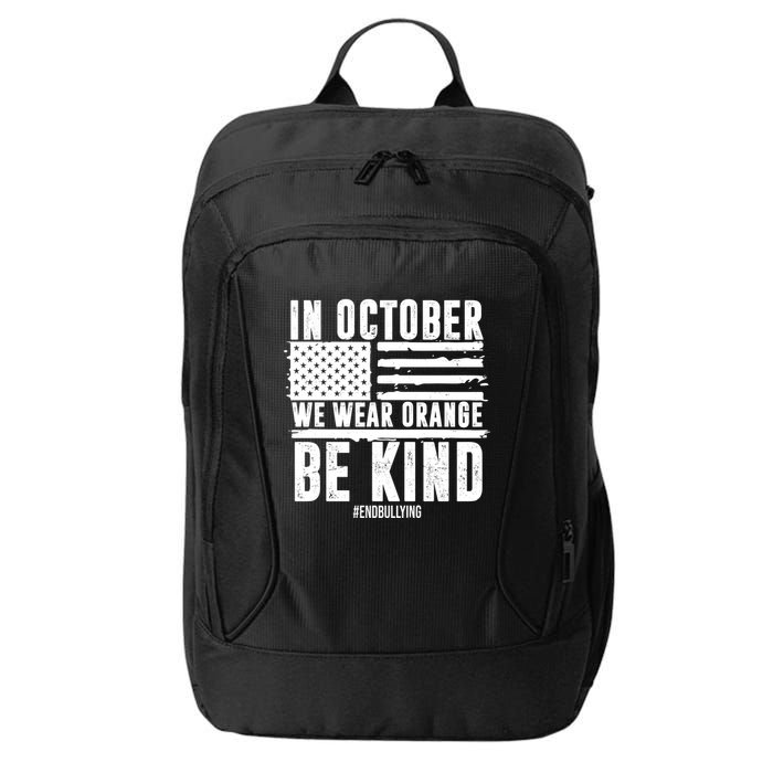 In October We Wear Orange Be Kind End Bullying Usa Flag Unity Day City Backpack