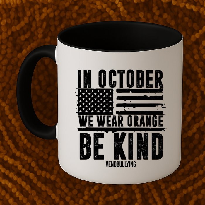 In October We Wear Orange Be Kind End Bullying Usa Flag Unity Day Mug