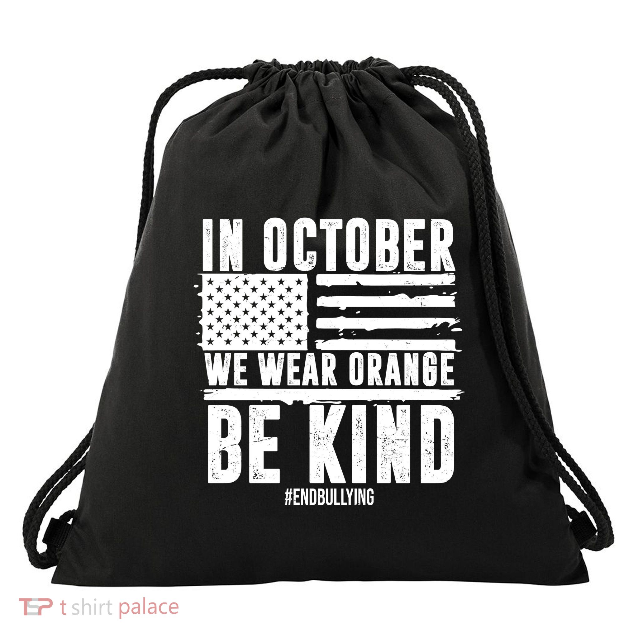 In October We Wear Orange Be Kind End Bullying Usa Flag Unity Day Drawstring Bag
