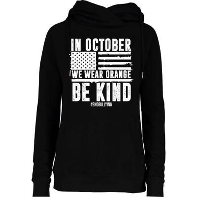 In October We Wear Orange Be Kind End Bullying Usa Flag Unity Day Womens Funnel Neck Pullover Hood
