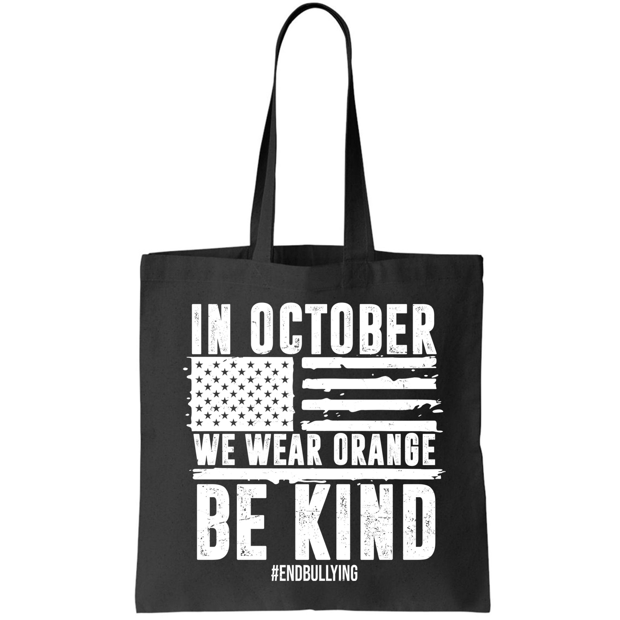 In October We Wear Orange Be Kind End Bullying Usa Flag Unity Day Bag