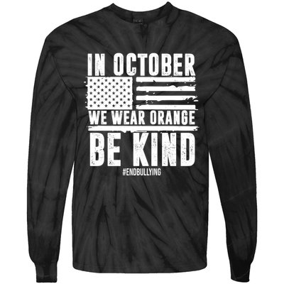 In October We Wear Orange Be Kind End Bullying Usa Flag Unity Day Tie-Dye Long Sleeve Shirt