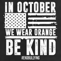 In October We Wear Orange Be Kind End Bullying Usa Flag Unity Day Trucker Hat