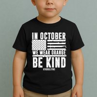 In October We Wear Orange Be Kind End Bullying Usa Flag Unity Day Toddler T-Shirt