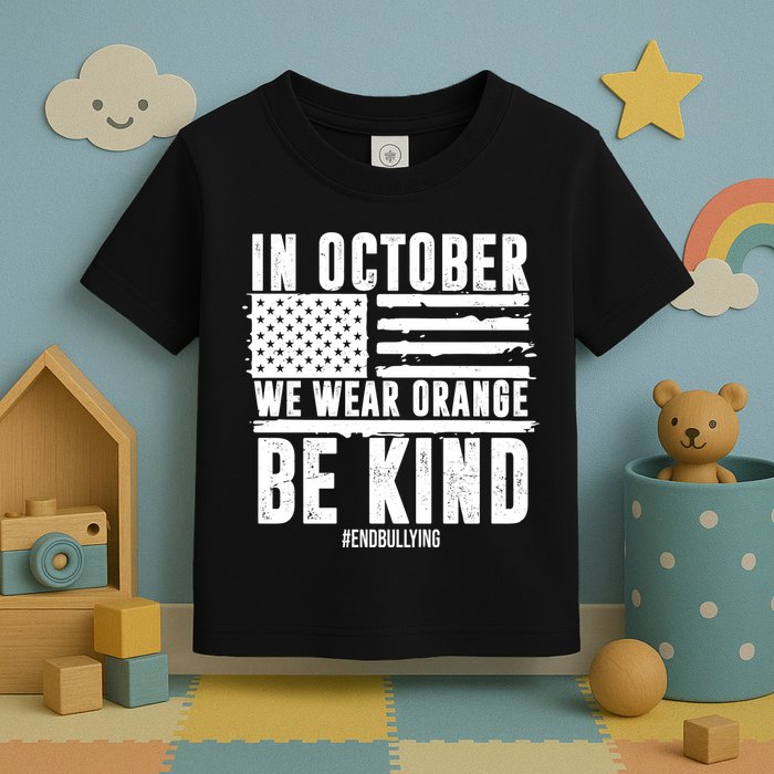 In October We Wear Orange Be Kind End Bullying Usa Flag Unity Day Toddler T-Shirt