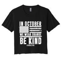 In October We Wear Orange Be Kind End Bullying Usa Flag Unity Day Women's Crop Top Tee