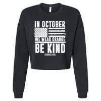 In October We Wear Orange Be Kind End Bullying Usa Flag Unity Day Cropped Pullover Crew