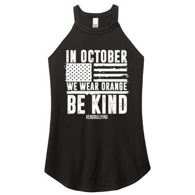 In October We Wear Orange Be Kind End Bullying Usa Flag Unity Day Women's Perfect Tri Rocker Tank