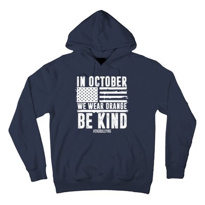 In October We Wear Orange Be Kind End Bullying Usa Flag Unity Day Hoodie