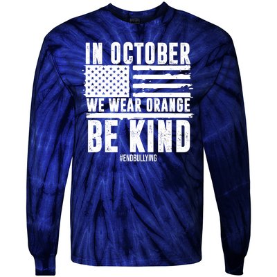 In October We Wear Orange Be Kind End Bullying Usa Flag Unity Day Tie-Dye Long Sleeve Shirt