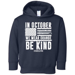 In October We Wear Orange Be Kind End Bullying Usa Flag Unity Day Toddler Hoodie