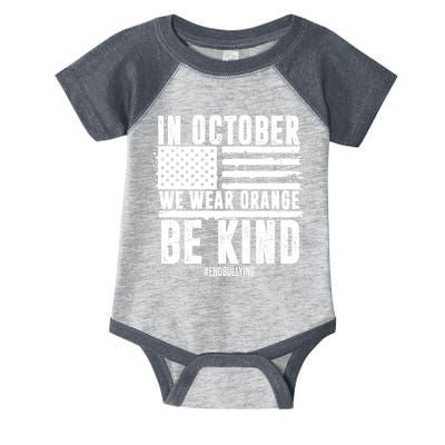 In October We Wear Orange Be Kind End Bullying Usa Flag Unity Day Infant Baby Jersey Bodysuit