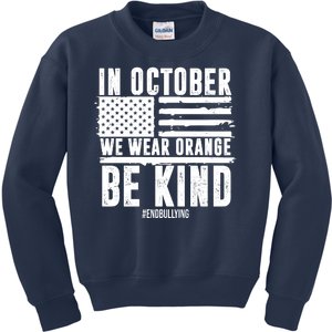 In October We Wear Orange Be Kind End Bullying Usa Flag Unity Day Kids Sweatshirt