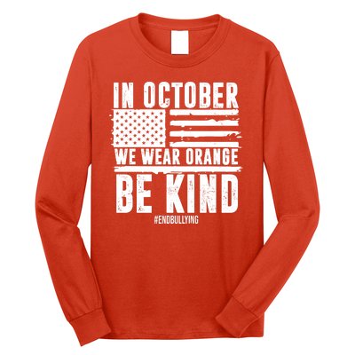 In October We Wear Orange Be Kind End Bullying Usa Flag Unity Day Long Sleeve Shirt