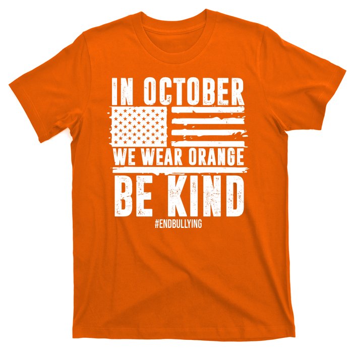 In October We Wear Orange Be Kind End Bullying Usa Flag Unity Day T-Shirt