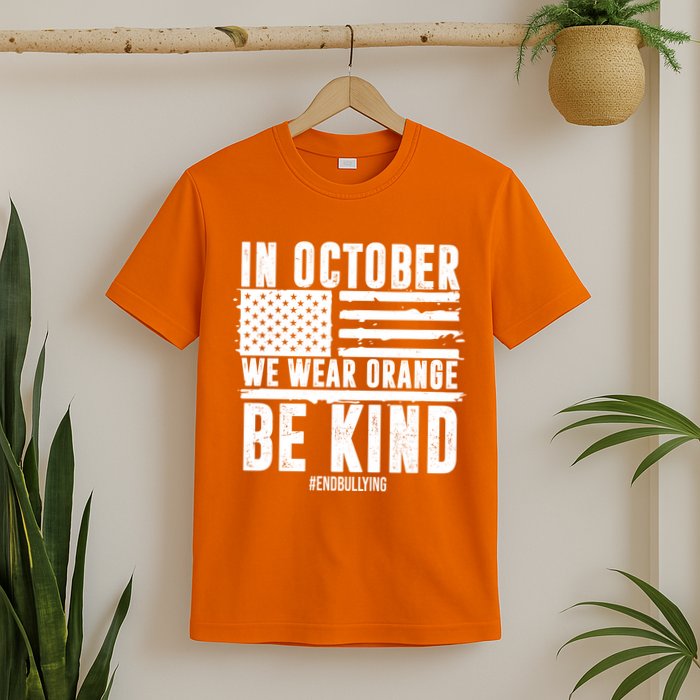 In October We Wear Orange Be Kind End Bullying Usa Flag Unity Day T-Shirt