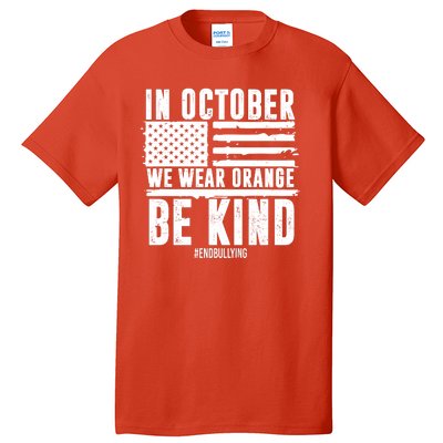 In October We Wear Orange Be Kind End Bullying Usa Flag Unity Day Tall T-Shirt