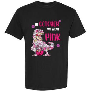 In October We Wear Pink Breast Cancer Trex Dino Garment-Dyed Heavyweight T-Shirt