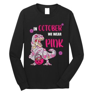 In October We Wear Pink Breast Cancer Trex Dino Long Sleeve Shirt