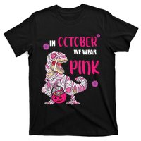 In October We Wear Pink Breast Cancer Trex Dino T-Shirt