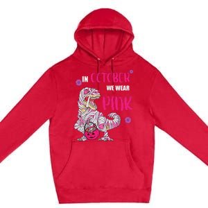 In October We Wear Pink Breast Cancer Trex Dino Premium Pullover Hoodie