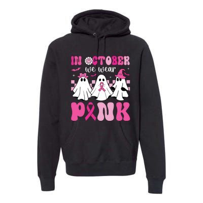 In October We Wear Pink Breast Cancer Ghost Premium Hoodie