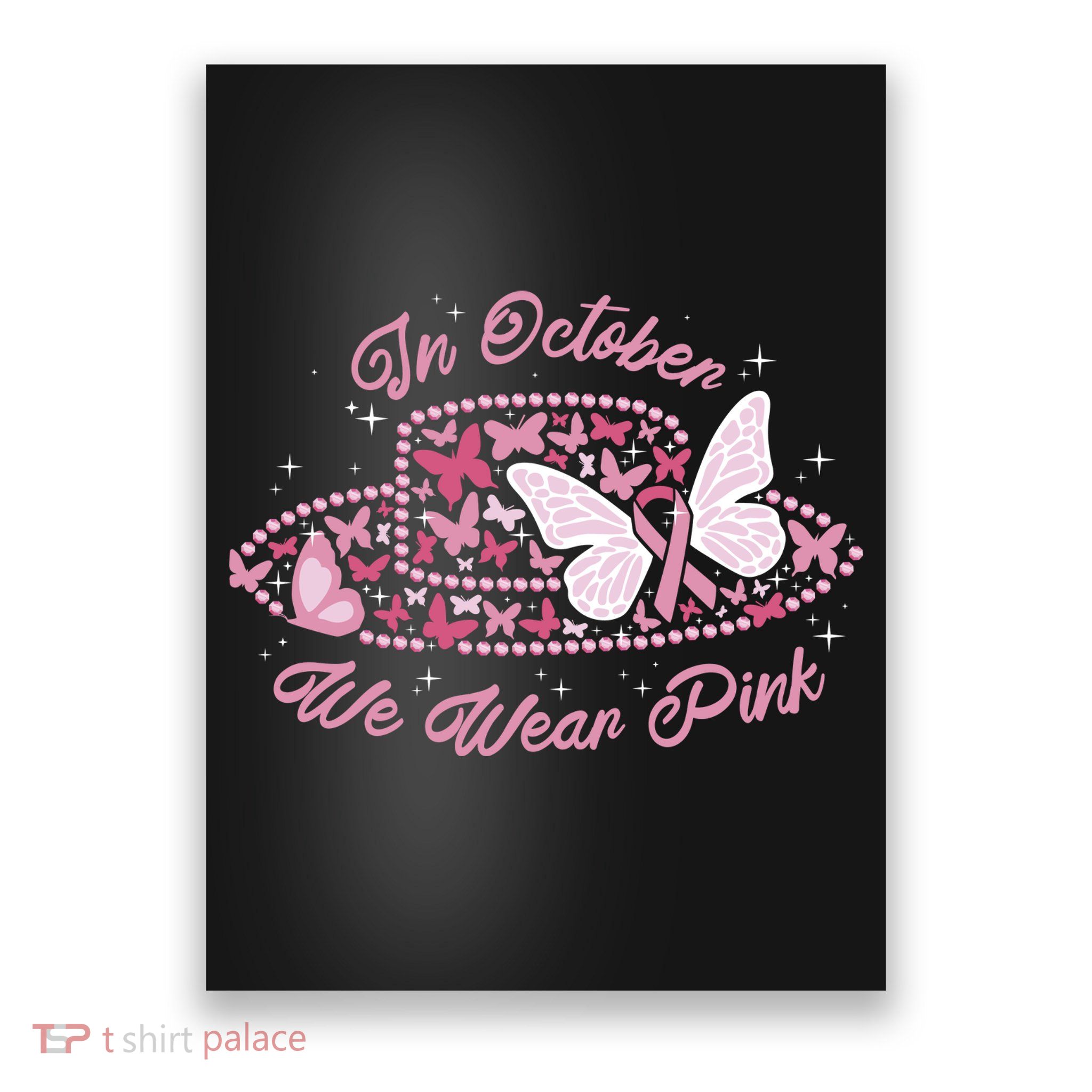In October We Wear Pink Butterfly Ribbon Poster