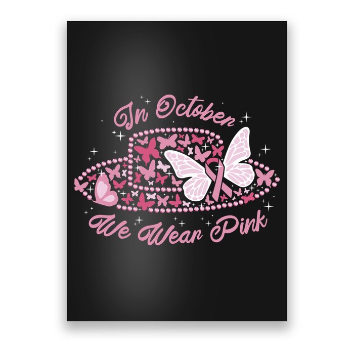 In October We Wear Pink Butterfly Ribbon Poster