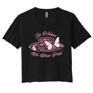 In October We Wear Pink Butterfly Ribbon Women's Crop Top Tee