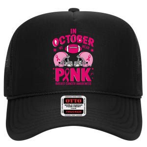 In October We Wear Pin.K Football Breast Cancer Awareness High Crown Mesh Back Trucker Hat