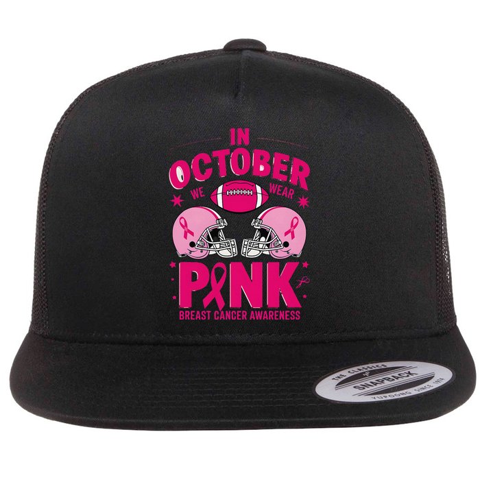 In October We Wear Pin.K Football Breast Cancer Awareness Flat Bill Trucker Hat