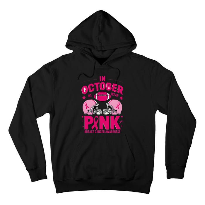 In October We Wear Pin.K Football Breast Cancer Awareness Tall Hoodie