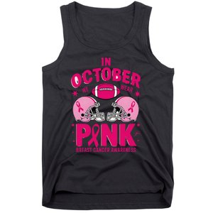 In October We Wear Pin.K Football Breast Cancer Awareness Tank Top