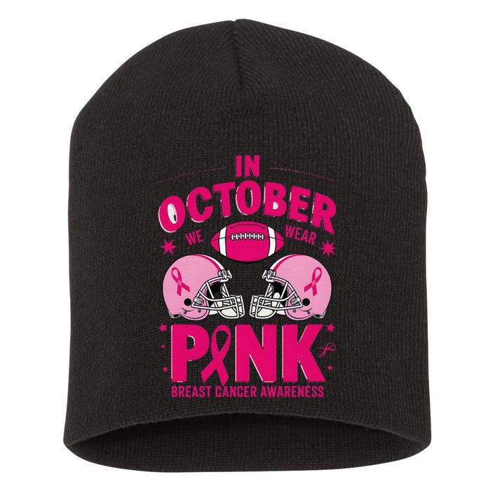 In October We Wear Pin.K Football Breast Cancer Awareness Short Acrylic Beanie