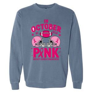 In October We Wear Pin.K Football Breast Cancer Awareness Garment-Dyed Sweatshirt