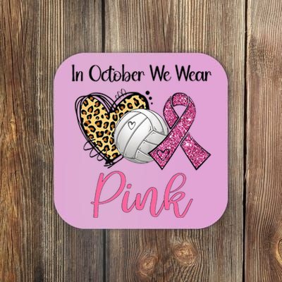 In October We Wear Pink Volleyball Breast Cancer Awareness  Coaster