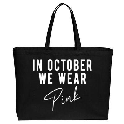 In October We Wear Pink Breast Cancer Awareness Cotton Canvas Jumbo Tote