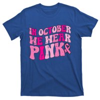 In October We Wear Pink Retro Groovy Vintage Breast Cancer T-Shirt