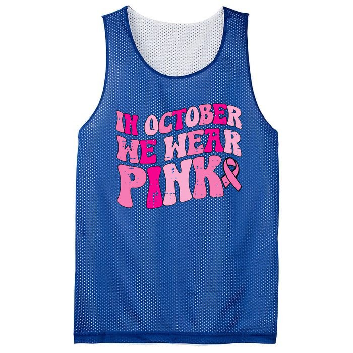 In October We Wear Pink Retro Groovy Vintage Breast Cancer Mesh Reversible Basketball Jersey Tank