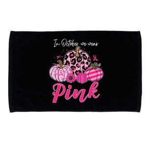 In October We Wear Pink Pumpkin Breast Cancer Awareness Microfiber Hand Towel