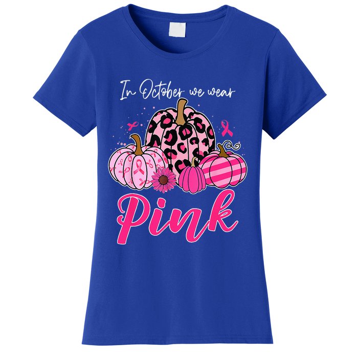 In October We Wear Pink Pumpkin Breast Cancer Awareness Women's T-Shirt