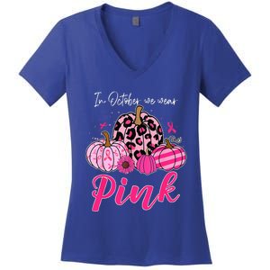 In October We Wear Pink Pumpkin Breast Cancer Awareness Women's V-Neck T-Shirt