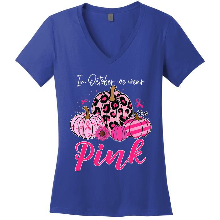 In October We Wear Pink Pumpkin Breast Cancer Awareness Women's V-Neck T-Shirt