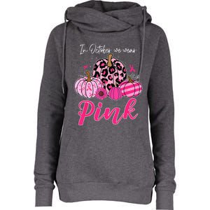 In October We Wear Pink Pumpkin Breast Cancer Awareness Womens Funnel Neck Pullover Hood