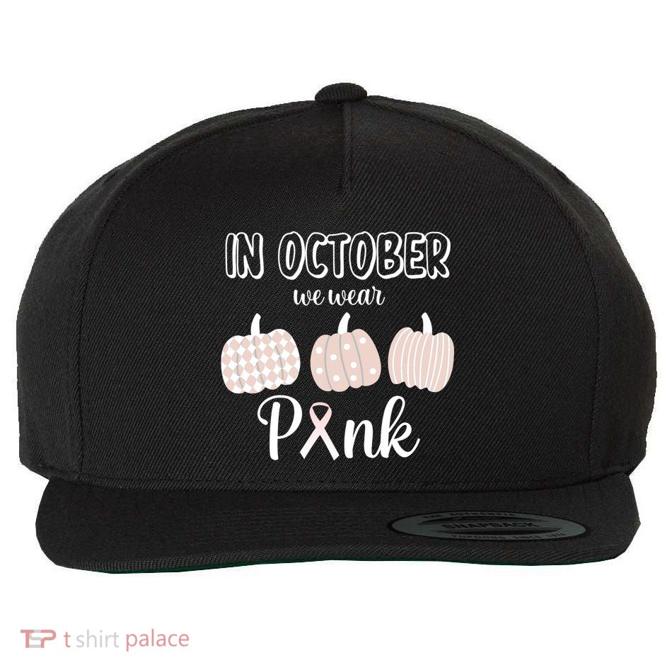 In October We Wear Pink Pumpkin Breast Cancer Wool Snapback Cap