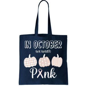 In October We Wear Pink Pumpkin Breast Cancer Tote Bag