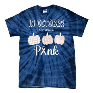 In October We Wear Pink Pumpkin Breast Cancer Tie-Dye T-Shirt