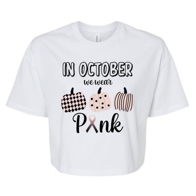 In October We Wear Pink Pumpkin Breast Cancer Bella+Canvas Jersey Crop Tee