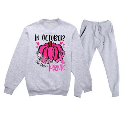 In October We Wear Pink Pumpkin Funny Breast Cancer Premium Crewneck Sweatsuit Set